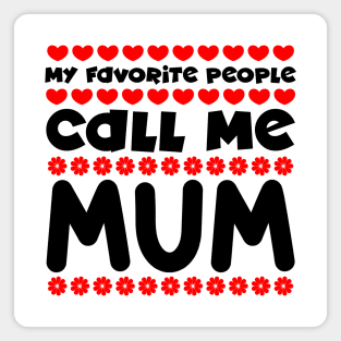 My favorite people call me mum Magnet